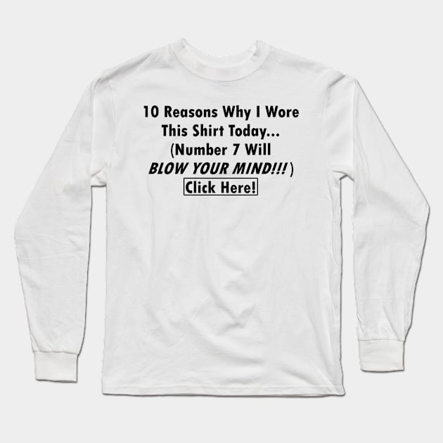 Viral Shirt - Click Here! dark text Long Sleeve T-Shirt by lyricalshirts